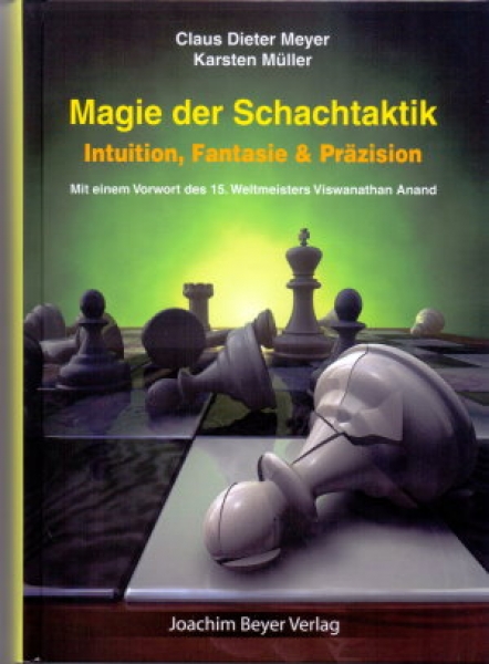 Meyer/Müller, Magie der Schachtaktik